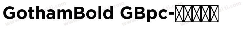 GothamBold GBpc字体转换